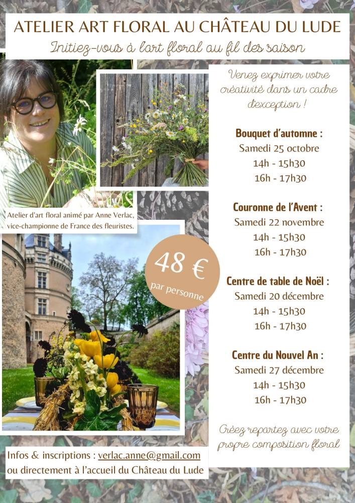 Ateliers d'art floral au Château du Lude - Le Lude Ateliers d'art floral au Château du Lude - Le Lude