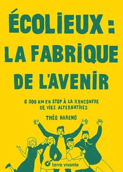 Ecolieux - La fabrique de l'avenir - Théo Hareng