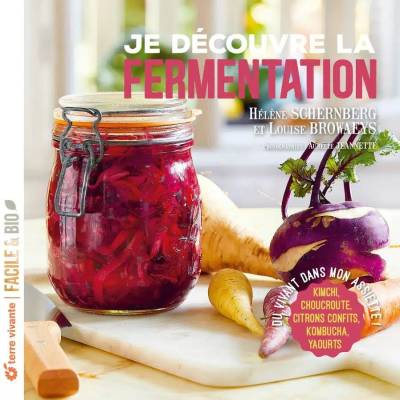 Je découvre la fermentation – Nouvelle édition - 