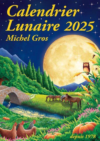 Calendrier lunaire 2025 - Michel Gros