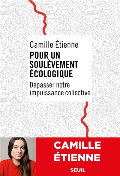 Pour un soulèvement écologique - Camille Étienne