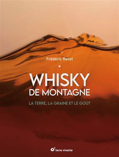  Whisky de montagne  - Frédéric Révol